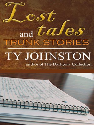 cover image of Lost Tales and Trunk Stories